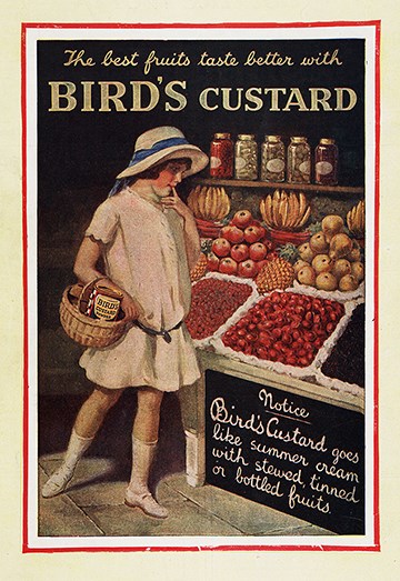 An advert for Bird's Custard. It is a drawing of a girl looking at fruit in a market. The text says: "The best fruits taste better with Bird's Custard. Notice: Bird's custard goes like summer cream with stewed, tinned, or bottled fruits".