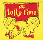 'It's lolly time' lantern slide