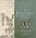 Cover of 'Scotland: Mapping the Islands'