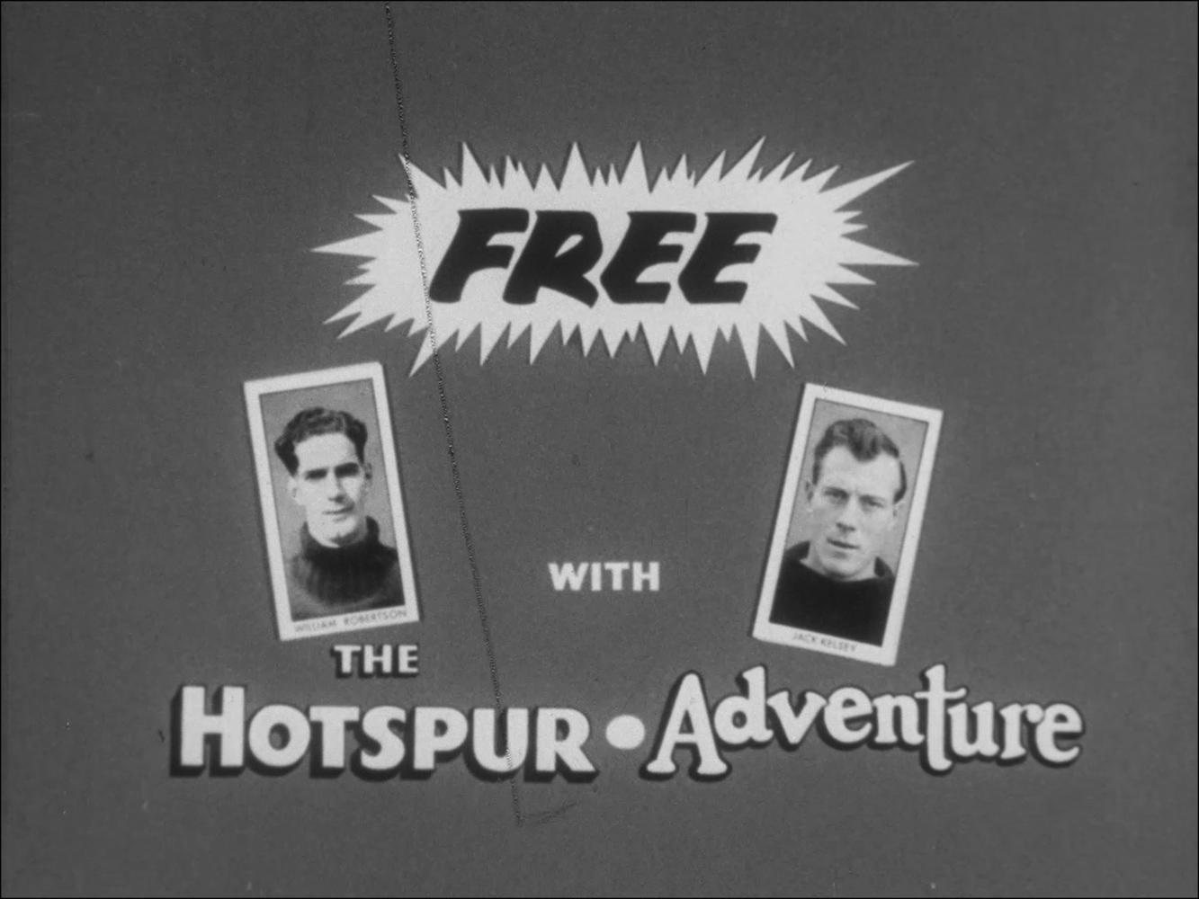 Black and white still from an ad showing two football cards along with the words "Free with the Hotspur Adventure".