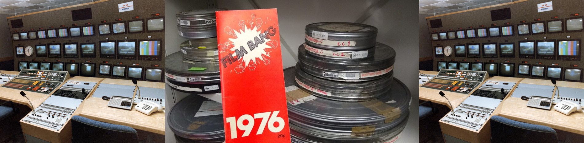 Left image is of a mixing desk with a wall of old fashioned TV screens. The other image is of a flier with the words 'Film Bang' and a background of film cans.