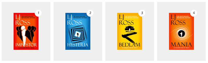 Book covers for four books from a series by L. J. Ross, each in a different colour. The are called, in order 'Imposter', 'Hysteria', 'Bedlam', 'Mania'.
