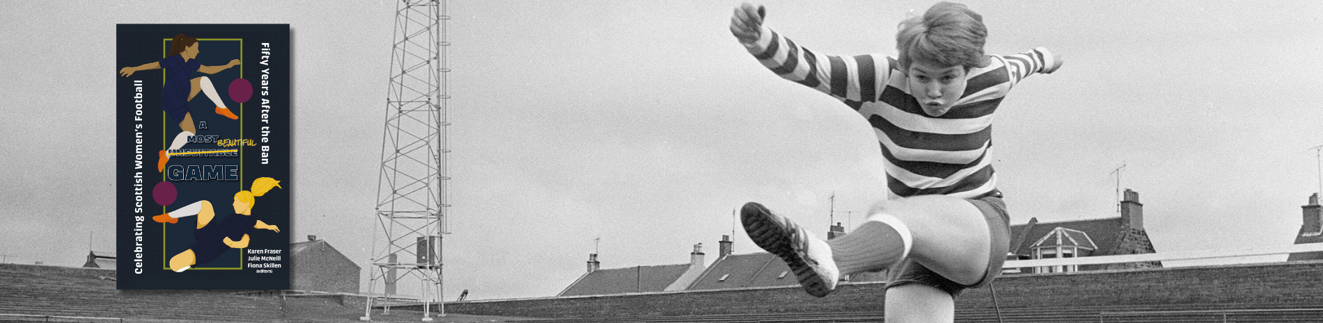 A black and white photo of a woman kicking a ball and a book cover.